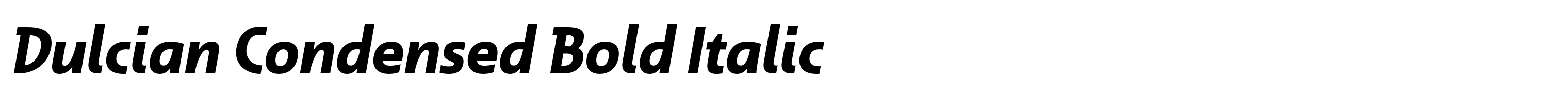 Dulcian Condensed Bold Italic